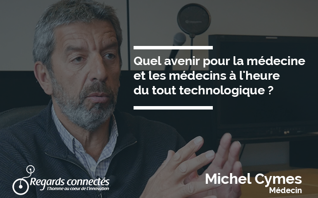 Quel avenir pour la médecine et les médecins à l’heure du tout technologique ?